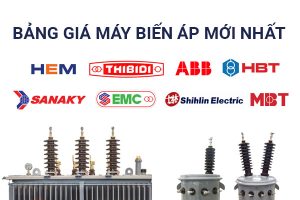 BẢNG GIÁ ĐẠI LÝ MÁY BIẾN ÁP [CẬP NHẬT MỚI NHẤT - CK CAO]