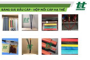 Bảng Báo Giá Đầu Cáp Hạ Thế TTE - Hộp Nối Cáp Ngầm