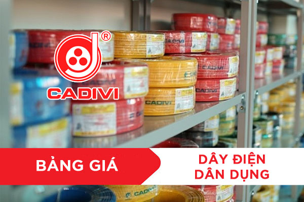 Tổng Hợp Giá Dây Điện Dân Dụng CADIVI
