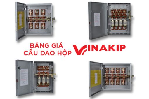 Bảng Giá Cầu Dao Hộp Vinakip
