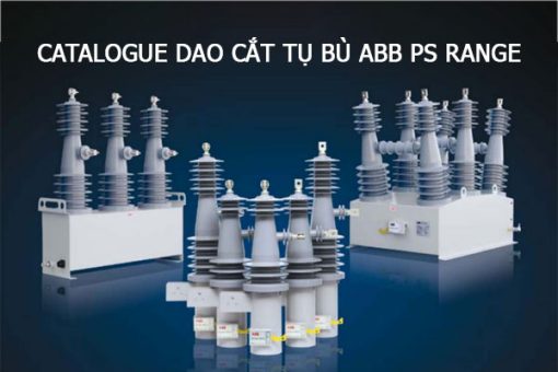 Catalogue Dao Cắt Tụ Bù Trung Thế ABB